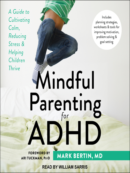 Title details for Mindful Parenting for ADHD by Mark Bertin, MD - Available